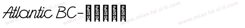 Atlantic BC字体转换